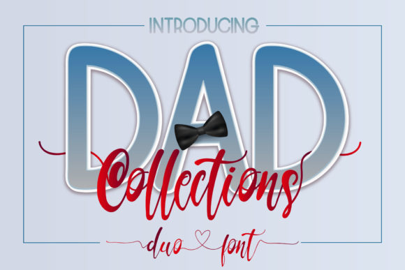 Dad Collections: A Font Pairing That Feels Both Modern and Timeless