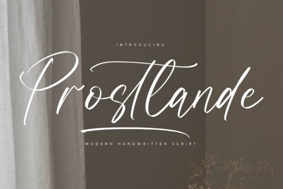 Prostlande: The Modern Handwritten Script for Luxury Branding